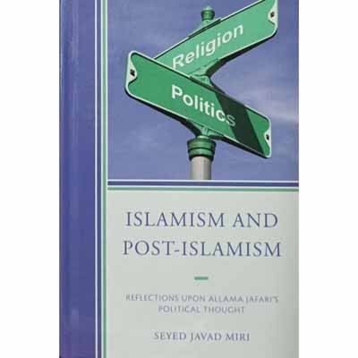 ISLAMISM AND POST-ISLAMISM