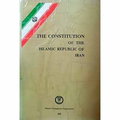THE CONSTITUTION OF THE ISLAMIC REPUBLIC OF IRAN