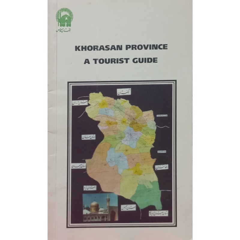 KHORASAN PROVINCE A TOURIST GUIDE